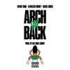 Dat Dude Looney - Arch Ya Back (feat. Filthie Fonk, Flawless Money & Vague Looch) - Single