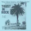 \ - Trust in Rock